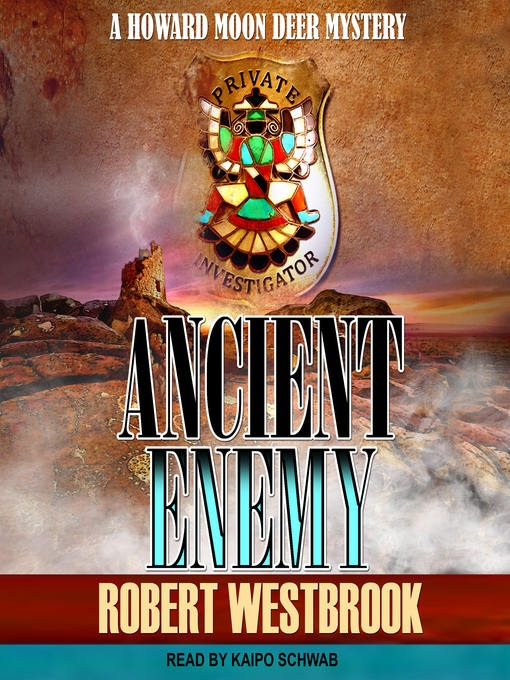 Title details for Ancient Enemy by Robert Westbrook - Wait list